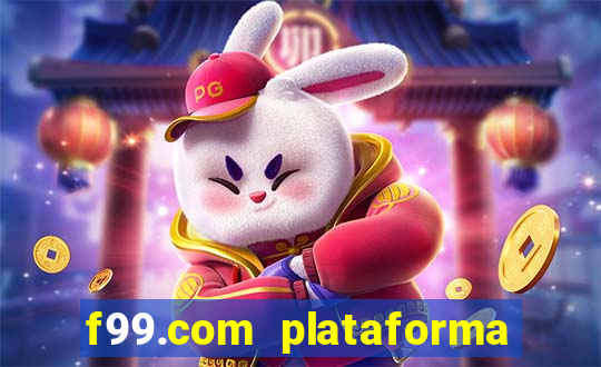 f99.com plataforma de jogos